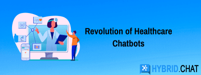 Revolution of Healthcare Chatbots – Use Cases and Benefits