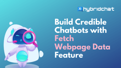 Build Credible Chatbots with Fetch-Webpage-Data Feature
