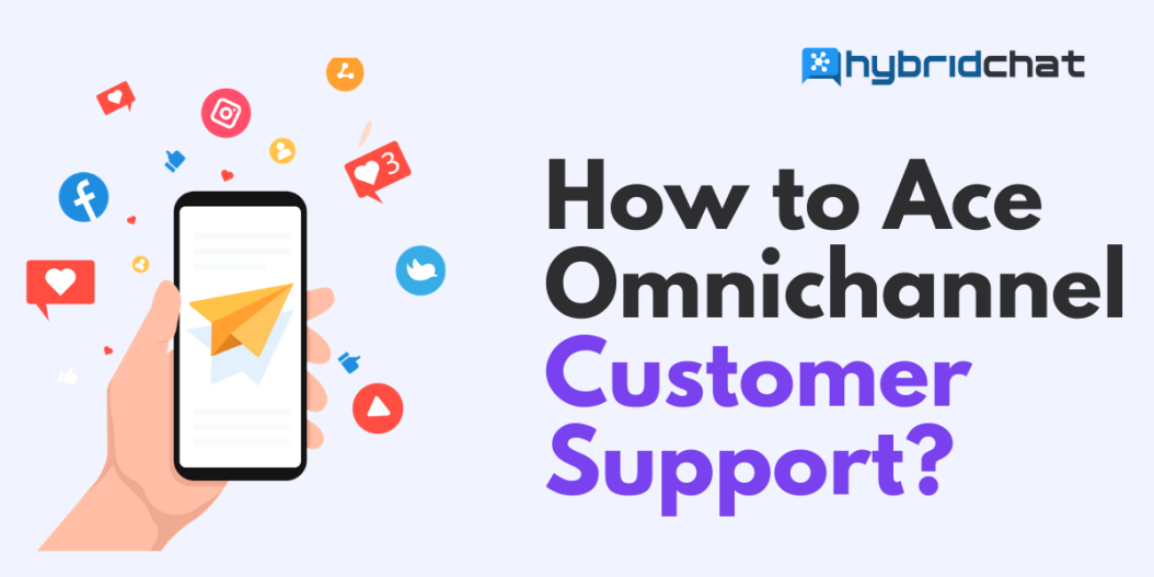 Omnichannel Customer Support