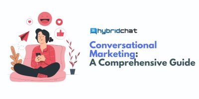 Conversational Marketing: A Comprehensive Guide