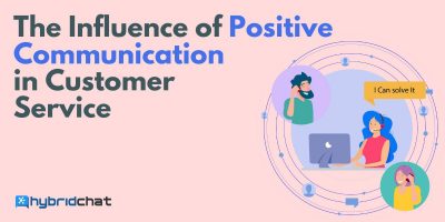 The Influence of Positive Communication in Customer Service
