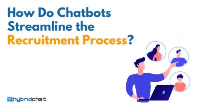 How Do Chatbots Streamline the Recruitment Process? 