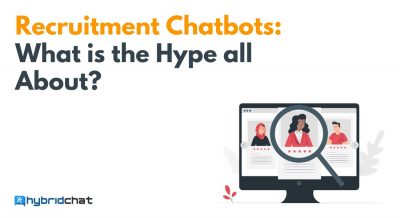 Recruitment Chatbots: What is the Hype all About?